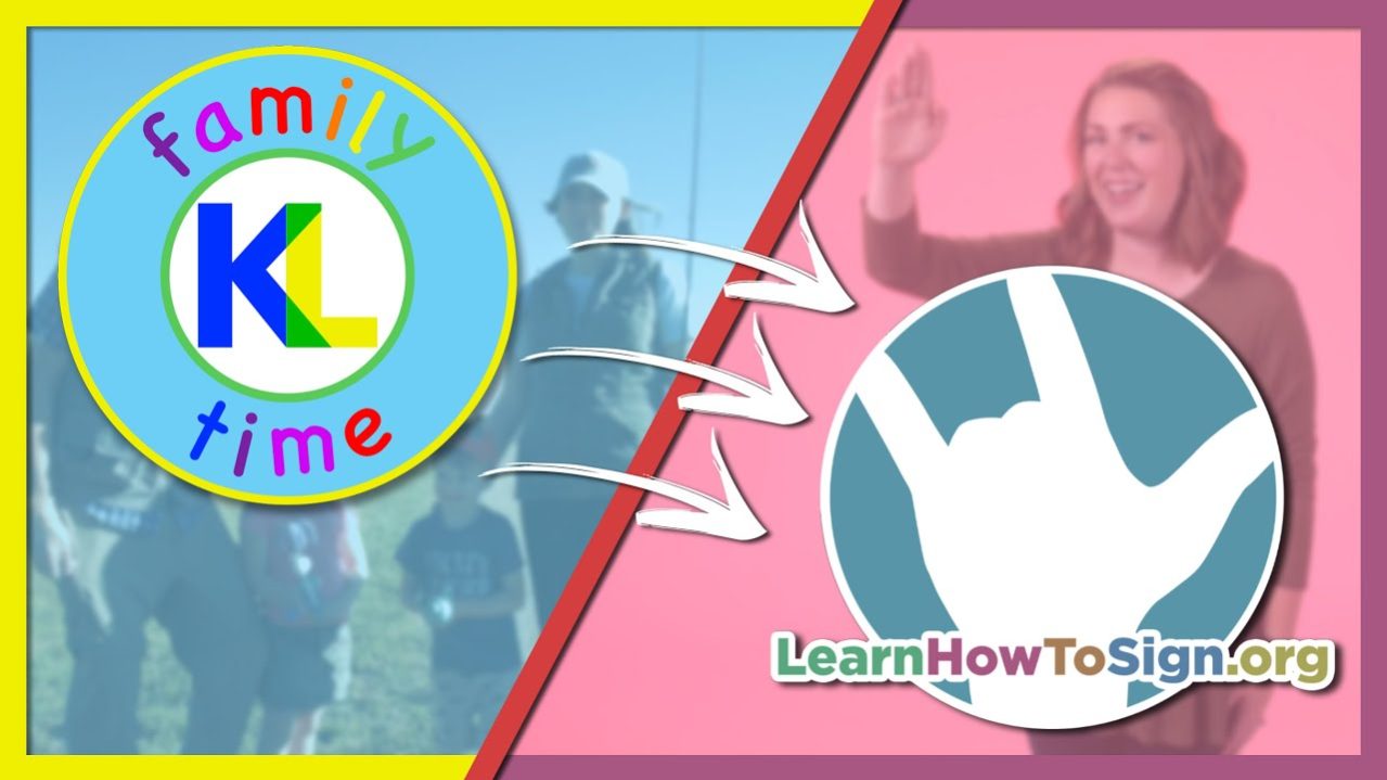 K&L Family Time to Learn How to Sign