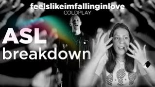 ASL Teacher Breaks Down feelslikeimfallinginlove by Coldplay