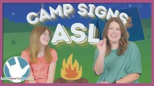 20 Camping Signs in ASL with Kate