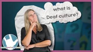 What is Deaf Culture? | Sarah Martindale