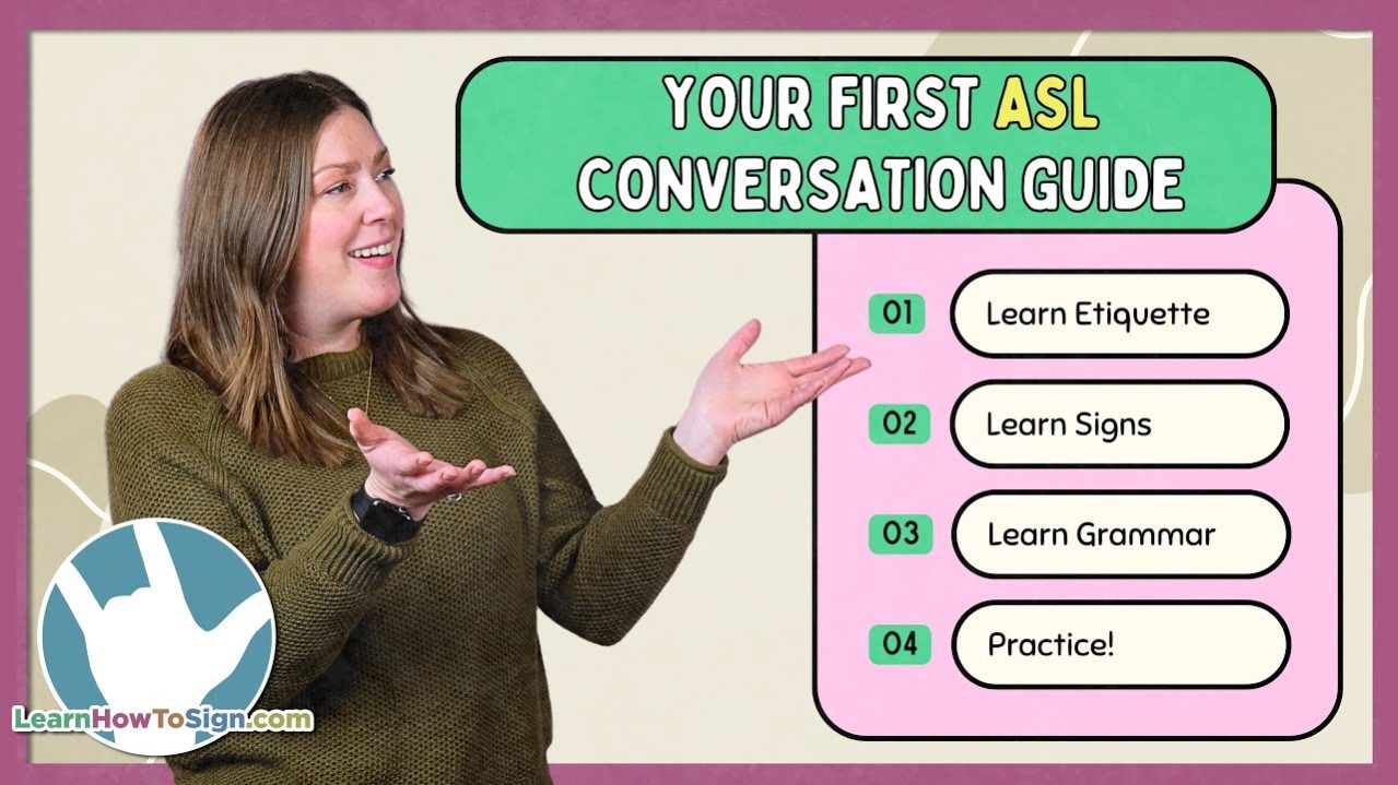 Your First ASL Conversation Step-By-Step | American Sign Language Basics