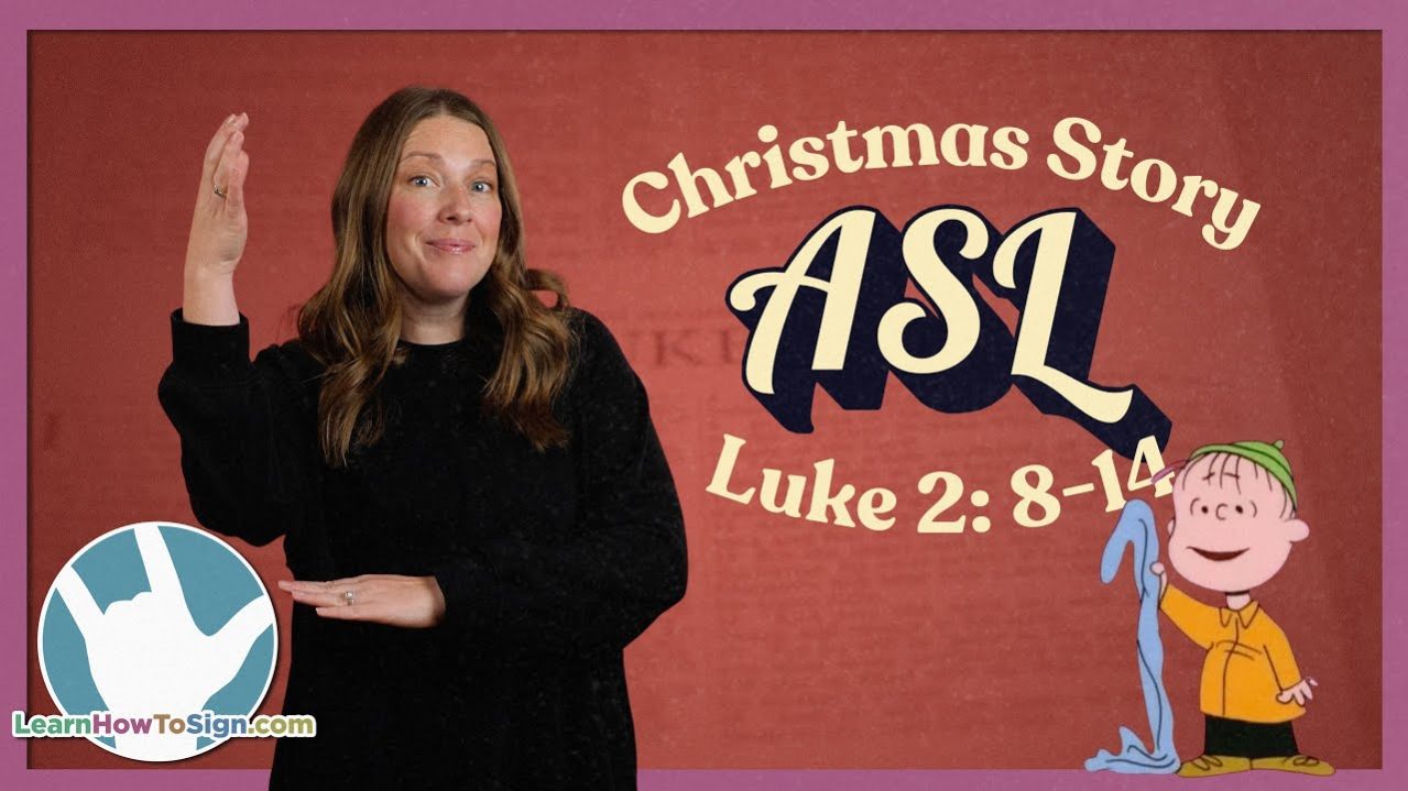 Learn to Sign The Christmas Story in ASL (Luke 2: 8-14)