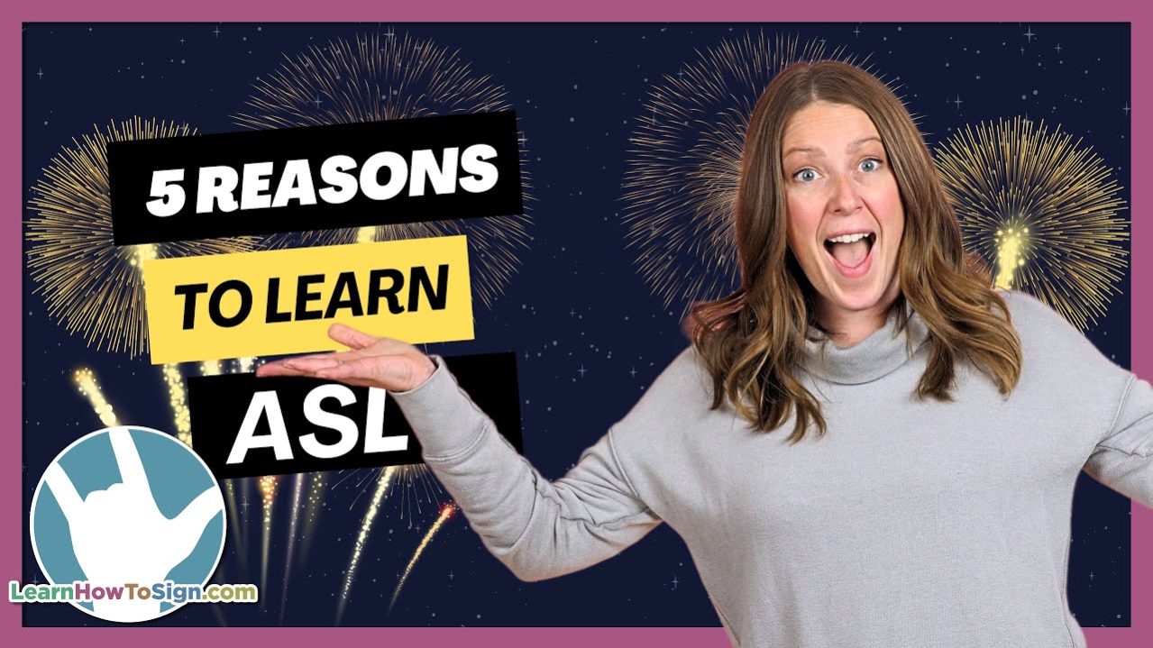 5 Reasons You Should Learn ASL in 2026 | American Sign Language